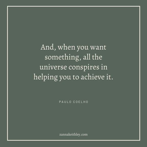 Paulo Coelho Quote: “And, when you want something, all the universe conspires in helping you to achieve it.” Discover 21 additional profound Paulo Coelho quotes for inspiration, joy, hope, and following your dreams. Plus save, print, or share the quote images for daily inspiration! #paulocoelho #paulocoelhoquotes #inspirationalquotes #quotesaboutdreams Universe Conspires Quotes, And When You Want Something The Universe, When You Want Something All The Universe, Paolo Coelho Quotes, 2023 Baddie, Paulo Coelho Love Quotes, Therapy Affirmations, Paulo Coehlo Quote, Quotes Prompts