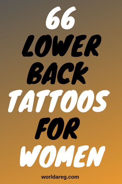 66 Lower Back Tattoos for Women Tattoos On Females, Back Tattoos For Women Unique, Lower Back Tattoos For Women, Back Of A Woman, Tattoos For Women Unique, Cool Tattoo Designs, Back Tattoos For Women, Classy Tattoos For Women, Lower Back Tattoo Designs