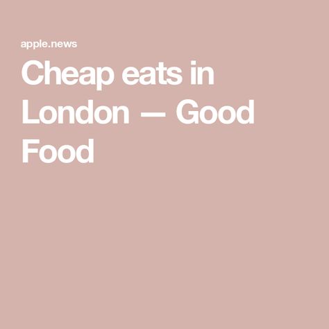 Cheap eats in London — Good Food Lunch In London, Places To Eat In London, London Breakfast, Eat In London, Ethiopian Restaurant, Underground Bar, Cheap Lunch, London Cheap, Secret London