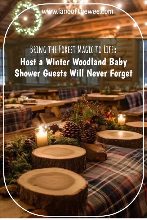 winter woodland baby shower cozy candles and logs and plaids Woodland Forest Baby Shower Ideas, Winter Woodland Baby Shower Ideas, Forest Baby Shower Ideas, Woodland Baby Shower Ideas, Woodland Forest Baby Shower, Fun Shower Games, Creative Baby Shower Themes, Cozy Nature, Forest Magic