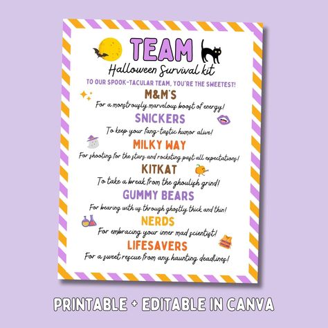 Halloween Team Appreciation Candy Bar Poster Editable in Canva - Perfect Staff Gift Idea or a Spooky Thank You Candy Gift for Employees Show your team how much you appreciate their hard work and dedication with our Halloween Team Appreciation Candy Bar Survival Kit Poster! This fun and spooky gift is perfect for boosting morale and expressing gratitude in a sweet way. Fully editable in Canva, you can customize this poster to perfectly fit your team's unique personality and preferences. ✏️ Editable in Canva: Easily customize the text and design to add your personal touch. ⬇️ Instant Download: Get your printable file immediately after purchase and start creating right away. 👍 High-Quality Design: Professionally designed template ensures a polished and appealing final product. 🙂 Fun and Eas Halloween Staff Appreciation, Employee Survival Kit Ideas, Halloween Team Bonding Ideas, Halloween Co Worker Treats, Halloween Employee Engagement, Staff Halloween Gifts, Employee Halloween Gift Ideas, Halloween Gifts For Employees, Candy Survival Kit Ideas