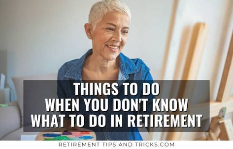 100 To Do’s When You Don’t Know What To Do In Retirement – Retirement Tips and Tricks Retirement Activities, Estate Planning Checklist, Retirement Savings Plan, Retirement Strategies, Retirement Lifestyle, Retirement Advice, Pinterest Guide, 100 Things To Do, Becoming A Teacher