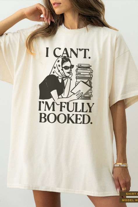 I can't. I'm Fully Booked Tshirt - Comfort Colors Unisex T-shirt I'm Fully Booked Tshirt, bookish retro tshirt, bookworm oversized shirt, book lover tee, mystery book readers, bookish gift, reading shirt, romantasy reader, murder mystery reader, thriller reader, 50s retro book t-shirt, funky book t-shirt Book Tshirts Ideas, 50s Retro, Fully Booked, Reading Shirts, Book Tshirts, Mystery Book, Bookish Gifts, Retro Tshirt, Book Lover