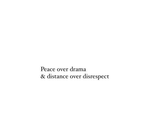 Peace No Drama Quotes, Drama Free Life Quotes, Peace Over Drama Quotes, Black Colour Quotes, Distance Over Disrespect, Peace Over Drama, Colour Quotes, Free Life Quotes, Vision Board Photos