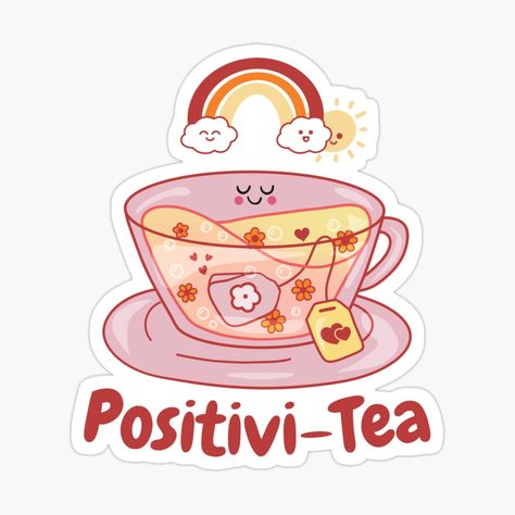 Get my art printed on awesome products. Support me at Redbubble #RBandME: https://www.redbubble.com/i/sticker/Positivi-Tea-Positivity-Kawaii-Tea-Cup-by-sunburstdesigns/98506274.EJUG5?asc=u Kawaii Tea Cup, Positivi Tea, Positivity Stickers, Kawaii Sticker, Kawaii Style, Kawaii Aesthetic, Kawaii Stickers, Aesthetic Design, Cute Kawaii