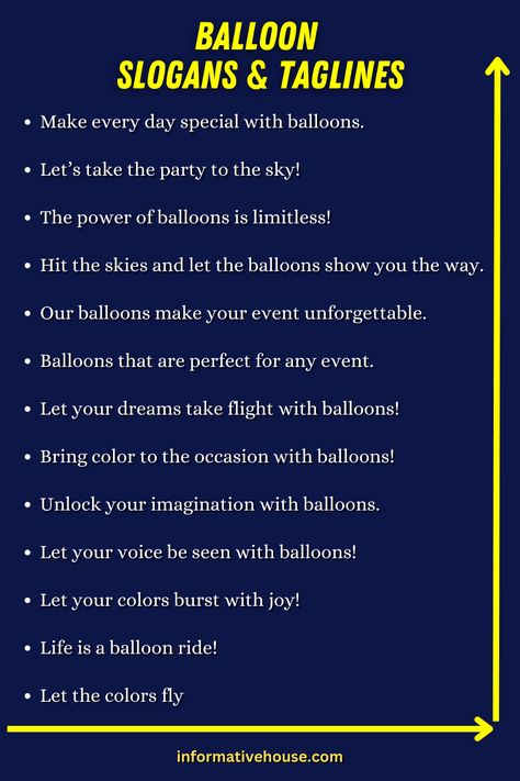 150+ The Most Amazing Balloon Slogans For Balloons Business Flyers Example, Brand Taglines, Party Slogans, Balloon Quotes, Store Quote, Balloon Business, Netflix Hacks, Balloon Prices, Business Slogans