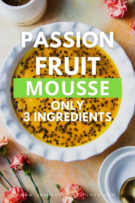 This 3-ingredient no-bake Passion Fruit Mousse is sweet and tangy with a delicious creamy texture, very aromatic and completely luxurious! #fancydesserts #passionfruit #mousse #nobake Passionfruit Recipes Healthy, Passionfruit Puree Recipes, Passion Fruit Recipes Healthy, Recipes With Passion Fruit, Passion Fruit Honey Puree Recipes, Passion Fruit Desserts Recipe, Passion Fruit Pudding Recipe, Passion Fruit Chicken, Passionfruit Mousse Recipe