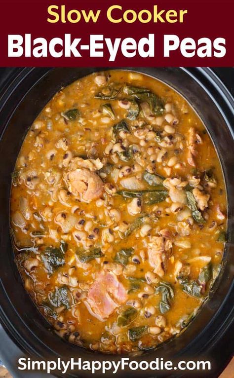 Slow Cooker Black Eyed Peas are easy to make and super flavorful! Ring in the New Year with a lucky and delicious bowl of crock pot Black Eyed Peas with ham and collard greens. simplyhappyfoodie.com #slowcookerblackeyedpeas #crockpotblackeyedpeas Black Eye Peas Crockpot, Crock Pot Black Eyed Peas, Black Eyed Peas With Ham, Black Eyed Peas Recipe Crock Pot, Slow Cooker Black Eyed Peas, Blackeyed Pea Recipes, Cooking Black Eyed Peas, Black Eyed Pea Soup, Black Eyed Peas Recipe