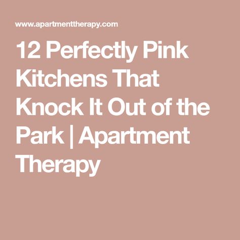 12 Perfectly Pink Kitchens That Knock It Out of the Park | Apartment Therapy Pink Painted Kitchen Walls, Blush Color Kitchen, Dusty Pink Cabinets Kitchen, Neutral Pink Kitchen, Rose Pink Kitchen Cabinets, Mauve Kitchen Ideas, Pink Kitchen Walls Paint Colors, Dusty Pink Kitchen Walls, Dusky Pink Kitchen Walls