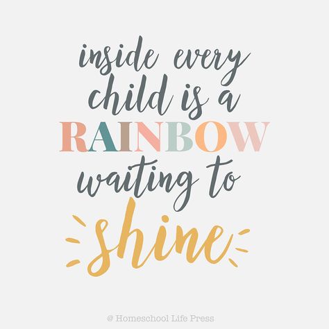 Daycare Quotes Inspirational, Kindergarten Quotes, Preschool Quotes, Early Childhood Education Quotes, Fresh Quotes, Childhood Quotes, Homeschool Quotes, Rainbow Quote, Homeschool Kids