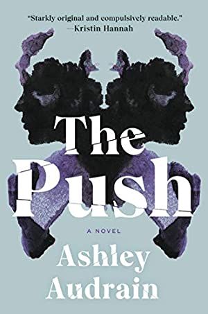 The Push by Ashley Audrain The Push, Thriller Books, Page Turner, Book Cover Design, Great Books, Book Lists, Book Review, Book Club Books, Free Apps