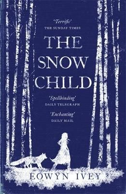 Buy The Snow Child by Eowyn Ivey from Waterstones today! Click and Collect from your local Waterstones or get FREE UK delivery on orders over £20. The Snow Child, Snow Girl, Fairy Tale Books, Fiction Books, Love Book, The Guardian, The Snow, Fairy Tale, Book Club