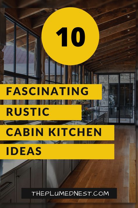 Modern Cabin Kitchen Cabinets, Kitchen Cabinets Cabin, Cabin Kitchens Ideas, Cabin Backsplash Ideas, Lake House Kitchen Design, Log House Kitchen Cabinets, Chalet Kitchen Ideas, Cabin Kitchen Ideas, Rustic Cabin Kitchen Ideas