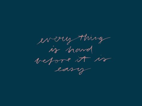 Everything Is Hard Before It Is Easy, Daily Inspirational Quotes, Love Me Quotes, Lovely Quote, Yoga Classes, Quotes About Life, Typography Quotes, Some Words, Note To Self