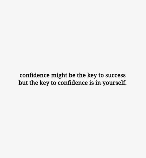 Confedince Quotes, Boost Quotes, Confident Quotes, Confidence Boosting Quotes, Quotes Confidence, Self Confidence Quotes, Meant To Be Quotes, Confidence Boosters, Confidence Quotes