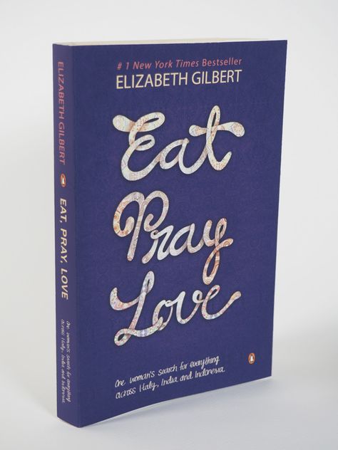 Eat, Pray, Love Cover on Behance Love Cover, Elizabeth Gilbert, Eat Pray, Eat Pray Love, Inspirational Books, Love Book, Book Covers, New York Times, First Love