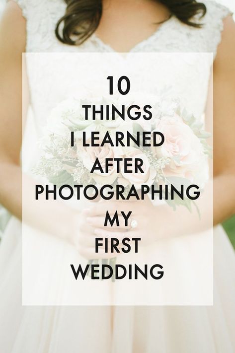 10 Things I Learned after Photographing My First Wedding - Maurine Dashney Photographing First Wedding, Taking Wedding Pictures Tips, Taking Wedding Photos, Wedding Photo Posing Tips, How To Take Good Wedding Pictures Photo Tips, Wedding Photography Checklist For Photographer, First Wedding Photography Tips, Photography Tips For Weddings, Camera Setting For Wedding Photography