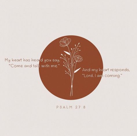 Psalm 27 8, Passion Quotes, Fearfully Wonderfully Made, Psalm 27, Bible Study Verses, Gods Glory, Bible Study Notes, Happy Words, Good Good Father