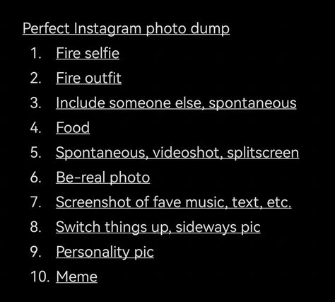 Instagram Dump Order, How To Post Photo Dump, Dump Quotes Funny, How To Post Photo Dump On Instagram, Instagram Dump Ideas Aesthetic, Insta Locations Ideas Caption, Dump Pictures Ideas, Aesthetic Photo Dump Instagram Feed, Dump Acc Names Instagram Ideas