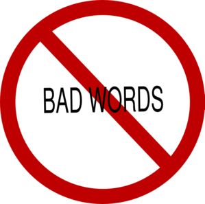 NO BAD WORDS Bad Language Quotes, No Bad Words, Bad Words Quotes, Bad Words, Bad Language, School Clipart, Say That Again, Funny Wallpaper, Make Good Choices