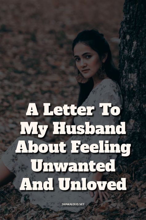 Sometimes, you just have to write things down to really face the truth. And that’s why I’m going to write a letter to my husband about feeling unwanted… and unloved.  Who’d want to write a letter to a husband about feeling unwanted? Well, a woman who doesn’t feel desirable in her husband’s life anymore…   #thinkaloud #pasts #properly #lovequotes #love #loveit #lovely #loveher #loveyou #loveyourself #lovehim #adorable #amor #life #bae #beautiful #couple #coupleblog Feeling Unappreciated Quotes Husband, Feeling Unwanted Quotes Marriage, Letter To My Husband Feelings, Husband Makes Me Feel Unwanted, Unaffectionate Husband, Want To Feel Wanted Quotes, Divorce Letter To Husband, I Just Want To Feel Loved, When People Make You Feel Unwanted