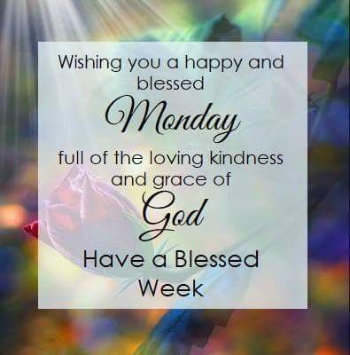 New Week Blessings Happy Monday, New Week Blessings, Good Morning New Week, Blessed Monday, Good Morning New, New Years Prayer, Week Blessings, Blessed Morning Quotes, Monday Prayer