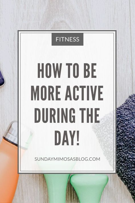 How to be more active during the day! How To Move More During The Day, How To Be Active All Day, Time Management Work, Healthy Active Lifestyle, Morning Routine Productive, Get Enough Sleep, Be More Active, Developing Healthy Habits, Productive Habits