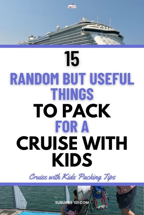 15 Random but Useful Things to Pack to Survive Cruising with Kids Cruising With Kids Packing List, Cruise Packing List For Family, Disney Cruise Essentials For Kids, Toddler Cruise Packing List, Cruise With Kids Packing List, Packing For A Cruise With Kids, Cruises With Kids, Kids Cruise Essentials, Cruise Essentials For Kids