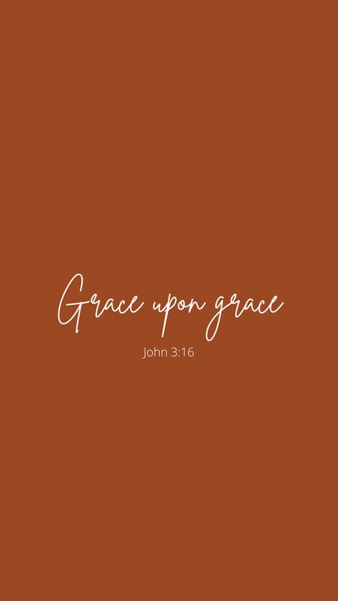 grace upon grace  #wallpaper #christian  #iphone #andriod Grace Upon Grace Wallpaper Aesthetic, Fall Spiritual Wallpaper, Saved By His Grace Wallpaper, October Christian Wallpaper, November Christian Wallpaper, Fall Christian Wallpaper Collage, Bible Verse Fall Aesthetic, Fall Aesthetic Bible Verses, Fall Christian Backgrounds