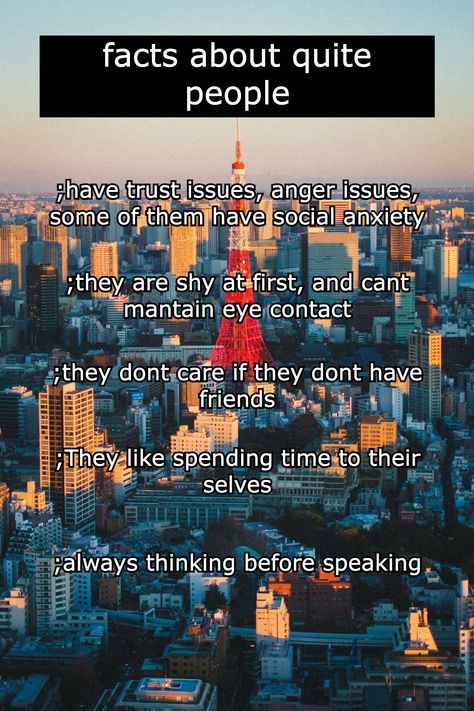 Facts about quiet people🤫 Quiet People Facts, Facts About Quiet People, Quiet Guys, People Facts, Facts About People, Quiet People, A Quiet Place, Quiet Place, Anger Issues