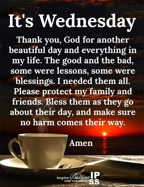 Wonderful Wednesday Quotes Inspiration, Wonderful Wednesday Quotes, Wednesday Quotes Inspirational, Wednesday Wisdom Quotes, Inspire Positive Soul Sensations, Good Morning Wednesday, Happy Wednesday Quotes, Wednesday Quotes, Wonderful Wednesday