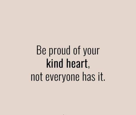 Mean For No Reason Quotes, Quotes About People You Love, You Are The Kindest Person I Know Quotes, I See The Good In People Quotes, Feeling So Happy Quotes, Some People Dont Deserve Your Kindness, You're A Good Person Quotes, I'm So Grateful For You Quote, There Are People Who Love You