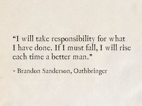 Brandon Sanderson, Oathbringer (The Stormlight Archive) #quotes #fantasy #books #BrandonSanderson #TheStormlightArchive Oathbringer Quotes, Stormlight Archive Quotes, Stormlight Quotes, Cosmere Quotes, The Stormlight Archive, Stormlight Archives, Kahlil Gibran Quotes, Stormlight Archive, Brandon Sanderson