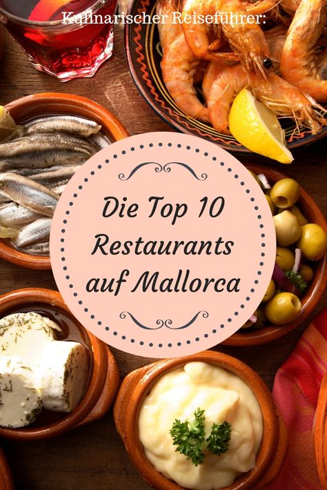 Die Küche Mallorcas hat viel zu bieten. Fisch- und Fleischliebhaber, aber auch Freunde der mediterranen Küche kommen auf Mallorca voll auf ihre Kosten. Wo es sich am besten schlemmen lässt, verraten wir in unserem kulinarischen Mallorca-Reisebericht. Top Restaurants, Restaurant, 10 Things