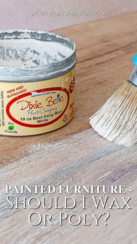 Painted Furniture - Should I Wax OR Poly | Salvaged Inspirations With The Popularity Of Chalk And Milk-painted Furniture, Wax Has Become A Super Popular Topcoat. Why? Because Both Chalk And Milk-painted Furniture Is Porous In Nature – Wax Easily Absorbs Into The Surface. #siblog #salvagedinspirations #waxorpoly #paintfinish #furniturepainting #furniture #paintingfurniture #waxpaint #polypaint Diy Liming Wax Recipe, White Furniture Wax, White Wax On Furniture, Waxing Painted Furniture, White Chalk Paint Furniture, Chippy Painted Furniture, Rustoleum Chalk Paint, Painted Furniture For Sale, Hand Painted Dressers