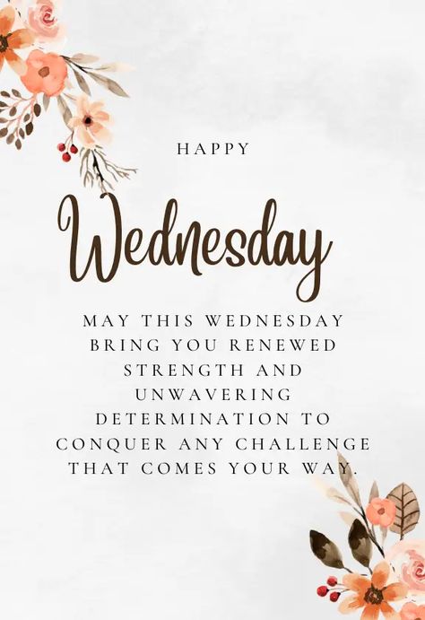 Wednesday Blessings Images Quotes For Wednesday Inspiration, Wake Up Wednesday Quotes, Motivational Quotes For Wednesday, Wednesday Work Motivation Quotes, Wednesday Posts For Facebook, Morning Blessings Wednesday, Wednesday Motivation Inspiration Wisdom, Wednesday Quotes Motivational, Its Wednesday Quotes