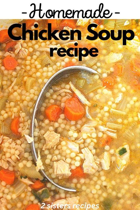 Homemade Chicken Soup Recipe by 2sistersrecipes.com Homemade Chicken Soup From Scratch, Soups With Chicken Breast, Chicken Soup Recipes Homemade Easy, Chicken Breast Soup, Mini Pasta, Chicken Soup Recipes Homemade, Soup Hearty, Chicken Stock Recipe, Gumbo Soup