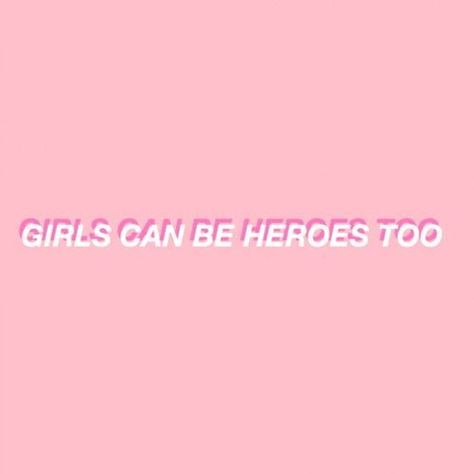 girls can be heroes too Dnd Oc, Quotes Pink, Makoto Kino, Quote Positive, Piper Mclean, Minako Aino, Lisa Bonet, Positive Motivation, Female Empowerment