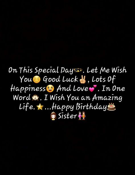 Happy Birthday Sister -  Happy Birthday Sister Happy Birthday Khushi Wishes, Friends Happy Birthday Wishes, Happy Birthday Black Sister Quotes, Best Wish For Sister Birthday, Birthday Wishes In Sister, Happy Birthday Sister Best Friend, Birthday Best Wishes For Sister, Birthday Whises For Love, My Sister's Birthday Quotes