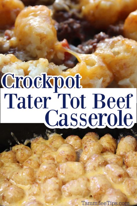 Ground Beef Tater Tot Casserole Crock Pot, Crock Pot Tater Tot Casserole Beef, Tater Tot Casserole With Ground Beef Crock Pots, Crockpot Tater Tot Casserole Beef, Tatter Tots Casserole Crockpot, Slow Cooker Tator Tot Casserole, Crock Pot Recipes Using Ground Beef, Easy Summer Slow Cooker Recipes, Tator Tot Crockpot Casserole