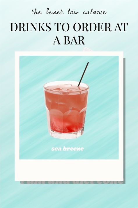 To take the headache out of going out without blowing your diet, we've picked out a few go-to options that you can order at the bar without stressing about it. Though they’re still not “healthy” strictly speaking, they’re lower in calories, which can help you stick to your goals even while having fun! Healthy Alcoholic Drinks At The Bar, Low Cal Drinks Alcohol, Easy Low Calorie Drinks Alcohol, Low Calorie Bar Drinks, Light Calorie Alcoholic Drinks, Sweet Drinks To Order At The Bar, Low Calorie Mixed Drinks Alcohol, Healthier Alcoholic Drinks Low Calories, Drinks To Order At Bar