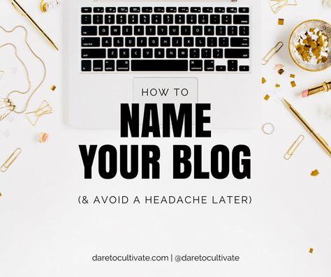 Ideas To Name My Blog - Business | Dare to Cultivate - Part 2 Quotes Page Name Ideas, Page Name Ideas For Online Shopping, Page Name Ideas Facebook, Page Name Ideas Facebook Blog, Website Names Ideas Tips, Website Names Ideas, Catchy Business Name Ideas, Wedding Recovery, Purpose Statement