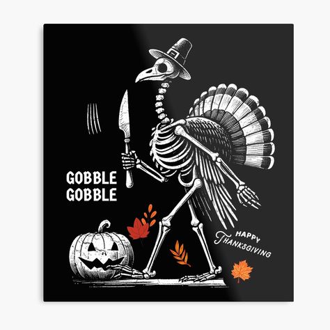 Get my art printed on awesome products. Support me at Redbubble #RBandME: https://www.redbubble.com/i/metal-print/Gobble-Gobble-Skeleton-Turkey-by-CreepyCornerArt/163071375.0JXQP?asc=u Thanksgiving Skeleton Wallpaper, Skeleton Thanksgiving, Funny Thanksgiving Images, Spooky Thanksgiving, Thanksgiving Skeleton, Cricut Quotes, Turkey Drawing, Skeleton Drawings, Thanksgiving Images