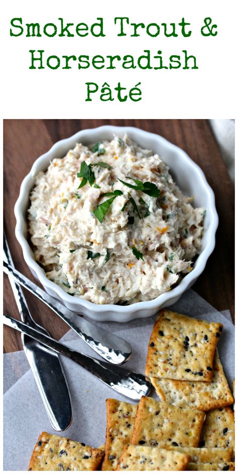 Smoked Trout and Horseradish Pâté Smoked Trout Pate, Smoked Trout Dip, Smoked Trout Recipe, Smoked Fish Recipe, Smoked Fish Dip, Fish Dip, Appetizers Seafood, Creamy Horseradish, Snack Boards