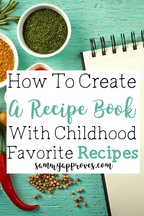 How to Create a Recipe Book with Childhood Favorite Recipes Old Family Recipes, Making A Cookbook, Scrapbook Recipe Book, Family Cookbook Project, Homemade Recipe Books, Create A Cookbook, Diy Cookbook, Recipe Book Diy, Family Recipe Book