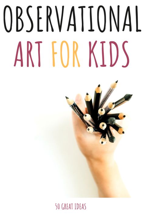 Observational Drawing For Kids - 50 Ideas To Get You Started Observational Drawing Ideas, Drawing Ideas For Teens, Scientific Drawing, Teaching Drawing, Drawing Lessons For Kids, Observational Drawing, Simple Object, Art Lessons For Kids, Drawing Exercises