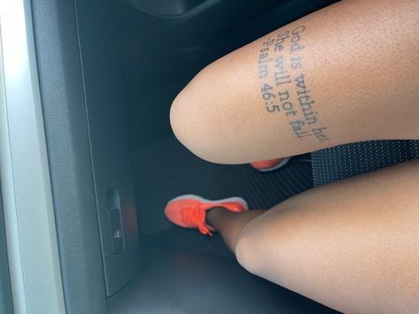 Psalms Tattoos For Women, Bible Verse Tattoo Leg, God Tattoos For Women Leg, God Is Within Me I Will Not Fail, God’s Favorite Tattoo, God Is My Strength Tattoo, Bible Verse Leg Tattoo For Women, Woman Of God Tattoo, Trust God Tattoos For Women