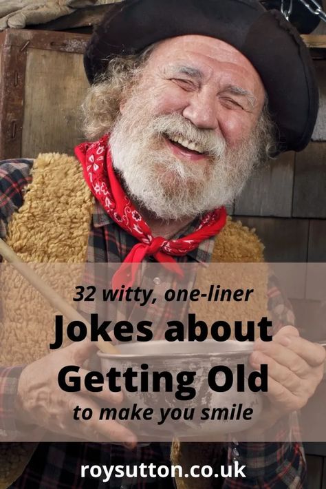 Jokes About Getting Old, Getting Older Humor Men, Getting Old Humor, Getting Old Quotes, Old Man Quotes, Letter Quotes, Old Sayings, Old Age Quotes, Old Man Jokes