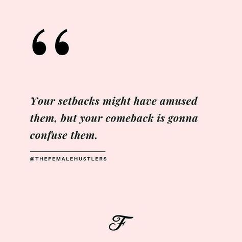 Your setbacks might have amused them, but your comeback is gonna confuse them. Female Hustler, Female Hustlers, Alpha Females, Alpha Woman, Word Press, Hustle Quotes, Inspo Quotes, Babe Quotes, Alpha Female