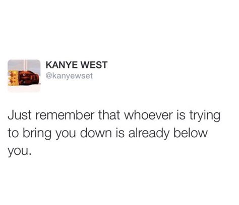 Ye Quotes, Kanye Quotes, Kanye West Tweets, Iconic Tweets, Kanye Tweets, Kanye West Quotes, Yearbook Quotes, Senior Quotes, Happy Words